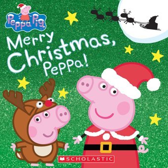 Merry Christmas, Peppa! (Peppa Pig) Scholastic