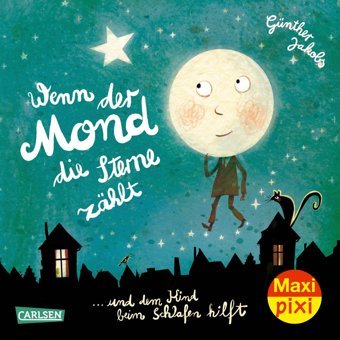 Maxi Pixi 428: Wenn Der Mond Die Sterne Zhlt (428) Jakobs, Günther Carlsen Comics