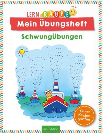 Lernraupe Mein Übungsheft - Schwungübungen: Rtsel Ab 3 Jahren (Kindergarten-Lernraupe) Ars Edition