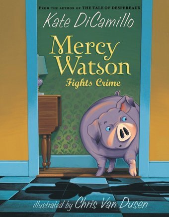 Mercy Watson: Fights Crime Dicamillo, Kate Penguin