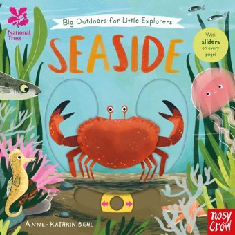 National Trust: Big Outdoors For Little Explorers: Seaside Nosy Crow