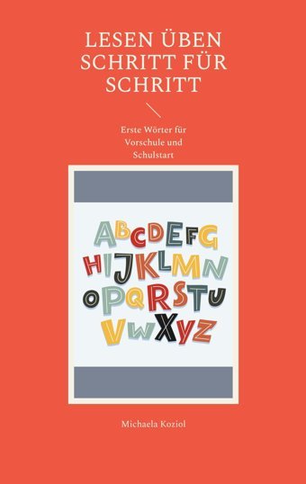 Lesen Üben Schritt Für Schritt: Erste Wörter Für Vorschule Und Schulstart Koziol, Michaela Bod - Books On Demand