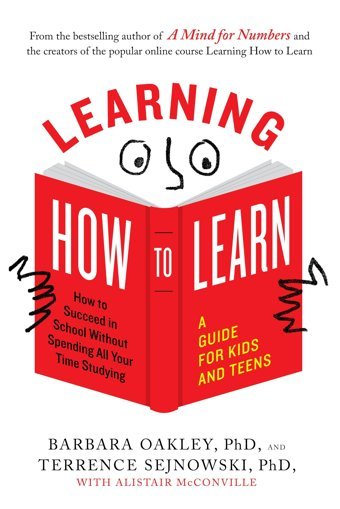 Learning How To Learn: How To Succeed İn School Without Spending All Your Time Studying: A Guide For Kids And Teens Oakley, Barbara Penguin