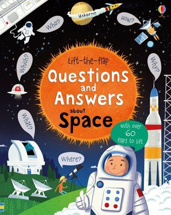 Lift-The-Flap Questions And Answers About Space Katie Daynes Katie Daynes