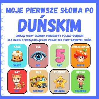 Moje Pierwsze Sowa W Jzyku Duskim: Dwujzyczny Sownik Obrazkowy Polsko-Duski Dla Dzieci İ Pocztkujcych, Ponad 200 Podstawowych Sw, Ksiki Do Tosproget Billedbog Polsk - Dansk For Brn ) Loda, Mary Independently Publıshed