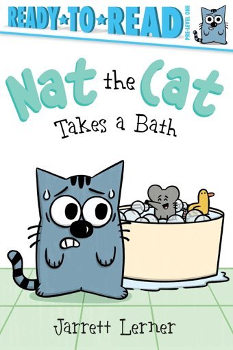 Nat The Cat Takes A Bath: Ready-To-Read Pre-Level 1 Lerner, Jarrett Simon Spotlight