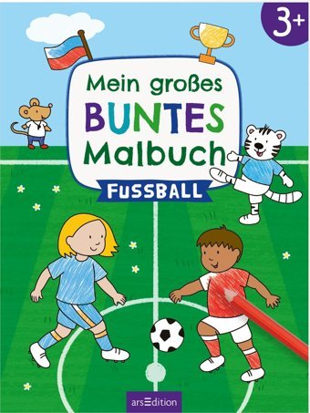 Mein Groes Buntes Malbuch Fuball: Ab 3 Jahren (Malbuch Ab 3 Jahren) Ars Edition