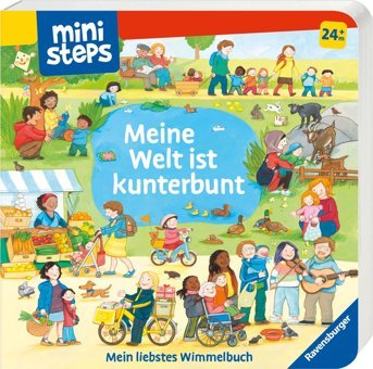 Ministeps: Meine Welt İst Kunterbunt: Mein Liebstes Wimmelbuch. Ab 24 Monate (Ministeps Bücher) Orso, Kathrin Lena Ravensburger