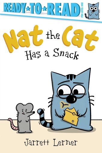 Nat The Cat Has A Snack: Ready-To-Read Pre-Level 1 Lerner, Jarrett Simon Spotlight