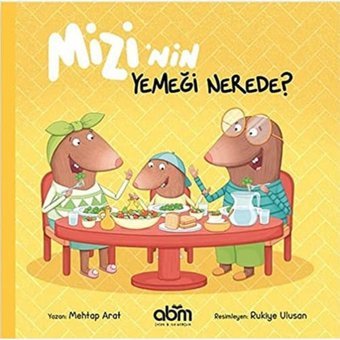 Mizinin Yemeği Nerede? Mehtap Arat Abm Yayınevi