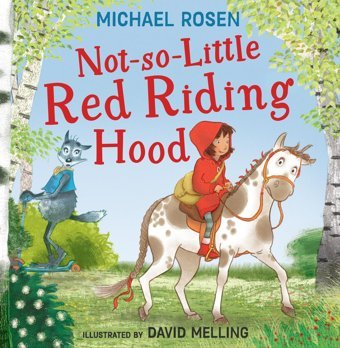 Not-So-Little Red Riding Hood Rosen, Michael Harper Collıns