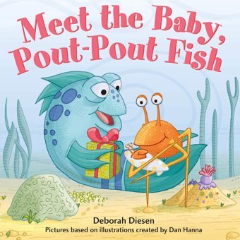 Meet The Baby, Pout-Pout Fish: 13 Diesen, Deborah Farrar, Straus And Giroux