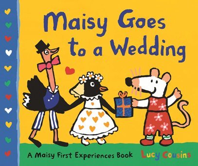 Maisy Goes To A Wedding Lucy Cousins Penguin