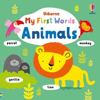 My First Words Animals Watt, Fiona Usborne