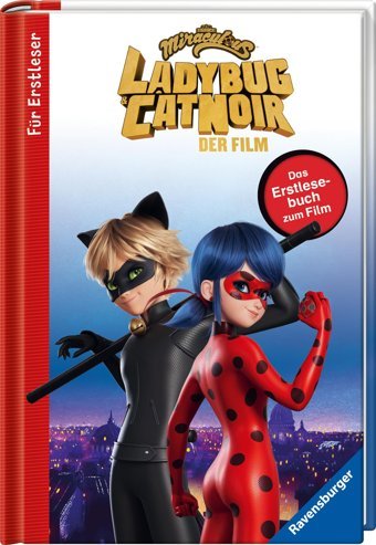 Miraculous: Ladybug Und Cat Noir - Das Erstlesebuch Zum Film Scheller, Anne Ravensburger