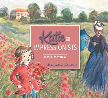 Katie And The Impressionists Mayhew, James Orchard Books