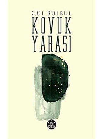 Kovuk Yarası Gül Bülbül Elpis Yayınları