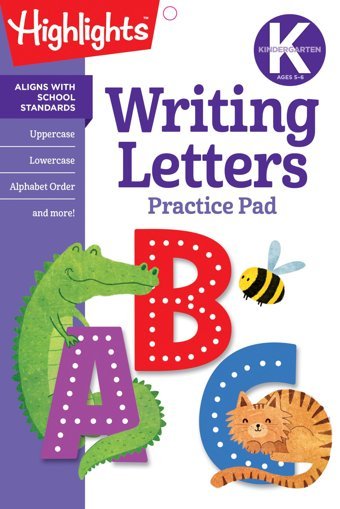 Kindergarten Writing Letters - A Learn On The Go Practice Pads Highlights Highlights Learning