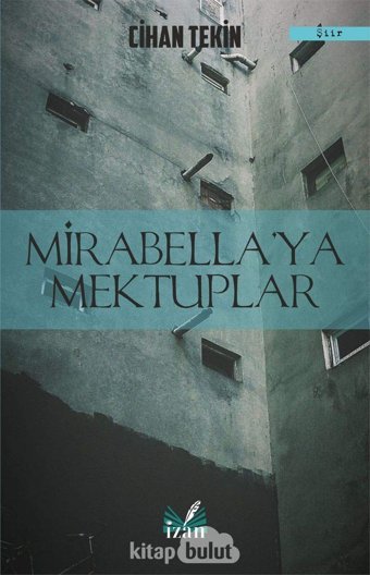 Mirabella'Ya Mektuplar Cihan Tekin İzan Yayıncılık