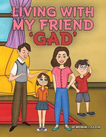 Living With My Friend 'Gad' Coulson, Brendan Austin Macauley Publishers Ltd