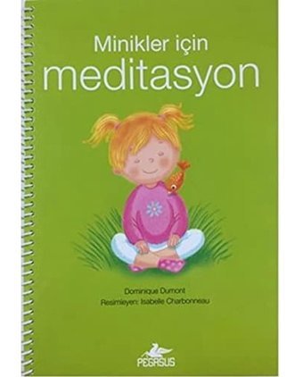 Minikler İçin Meditasyon Dominique Dumont Pegasus Yayınları