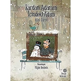 Kardan Adamın İçindeki Adam Hilal Gürsu Hep Kitap