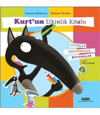 Kurtun Etkinlik Kitabı Orianne Lallemand Yapı Kredi Yayınları
