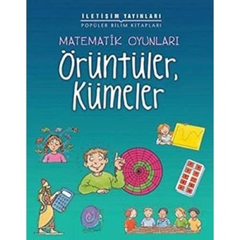 Matematik Oyunları - Örüntüler, Kümeler Andrew King İletişim Yayınları