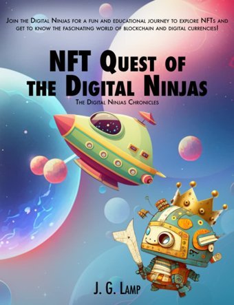 Nft Quest Of The Digital Ninjas Lamp, J.G. Changor