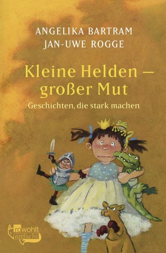 Kleine Helden - Groer Mut Bartram, Angelika Rotfuchs