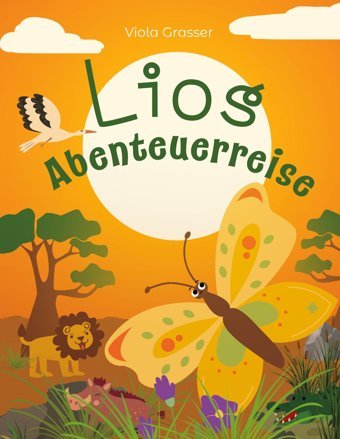 Lios Abenteuerreise Grasser, Viola Bod - Books On Demand