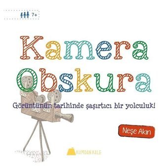 Kamera Obskura Neşe Akın Kumdan Kale