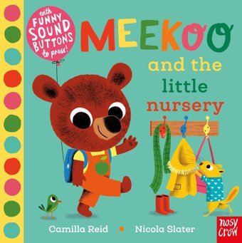 Meekoo And The Little Nursery (Meekoo Series) Camilla Reid Nosy Crow
