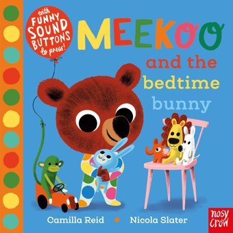Meekoo And The Bedtime Bunny (Meekoo Series) Camilla Reid Nosy Crow
