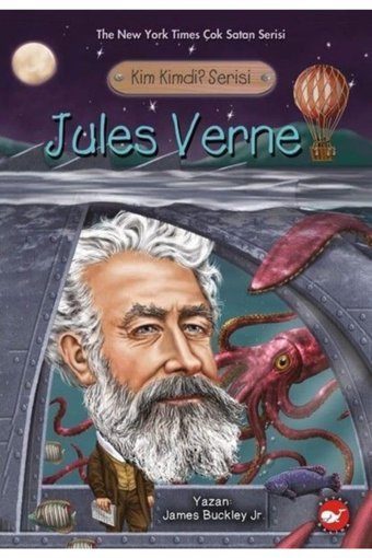 Jules Verne: Kim Kimdi? Serisi James Buckley Beyaz Balina Yayınları