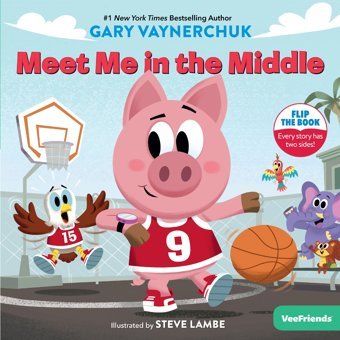 Meet Me İn The Middle: A Veefriends Book Vaynerchuk, Gary Harper Collıns