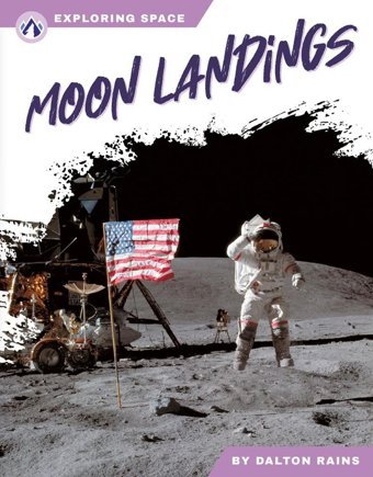 Moon Landings Dalton Rains North Star Editions