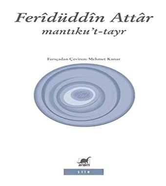Mantıkut-Tayr (Kuş Dili) Feridüddin Attar Ayrıntı Yayınları