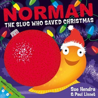 Norman The Slug Who Saved Christmas Hendra, Sue Simon And Schuster