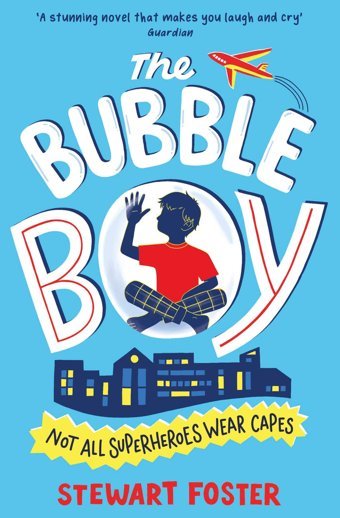 The Bubble Boy Foster, Stewart Simon And Schuster