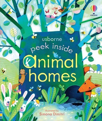 Peek Inside Animal Homes Milbourne, Anna Usborne