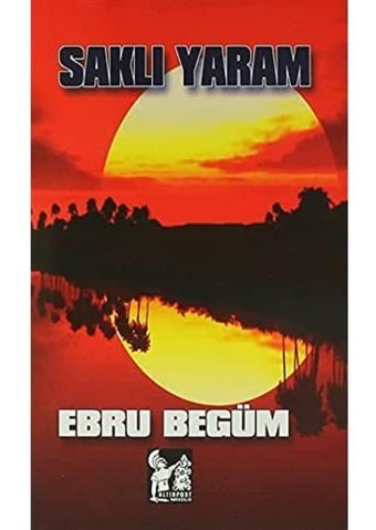 Saklı Yaram Ebru Begüm AltınPost