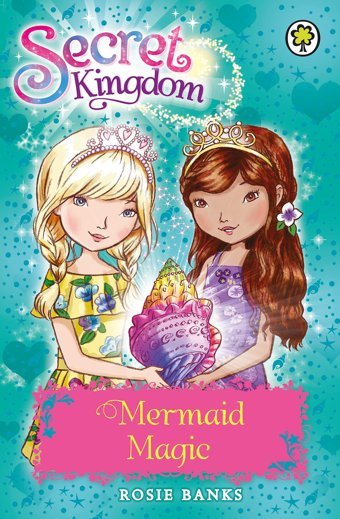 Secret Kingdom: Mermaid Magic: Book 32 Banks, Rosie Orchard Books