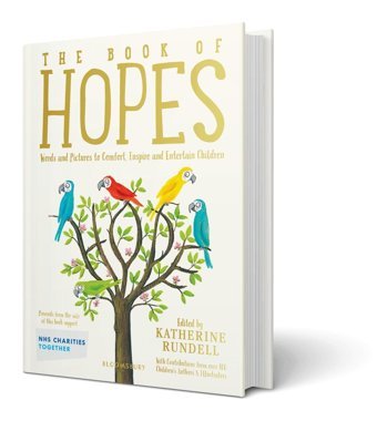 The Book Of Hopes: Words And Pictures To Comfort, Inspire And Entertain Katherine Rundell Bloomsbury