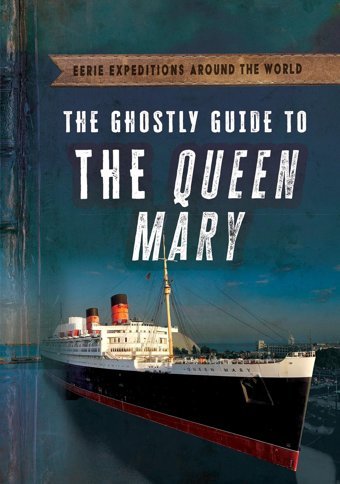 The Ghostly Guide To The Queen Mary (Eerie Expeditions Around The World) Emminizer, Theresa Gareth Stevens