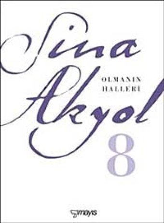 Olmanın Halleri Sina Akyol Mayıs Yayınları