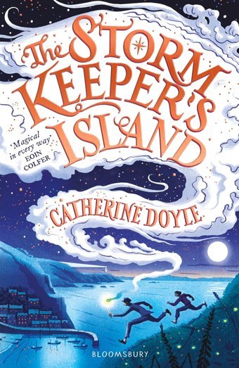 The Storm Keepers Island: Storm Keeper Trilogy 1 Doyle, Catherine Bloomsbury