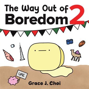 The Way Out Of Boredom 2 Choi, Grace J. Austin Macauley Publishers Ltd