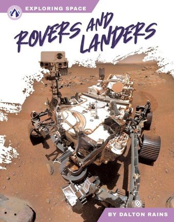 Rovers And Landers Dalton Rains North Star Editions
