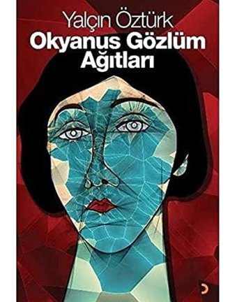 Okyanus Gözlüm Ağıtları Yalçın Öztürk Cinius Yayınları
